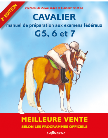 Cavalier - Manuel de préparation aux examens fédéraux G5, 6 et 7